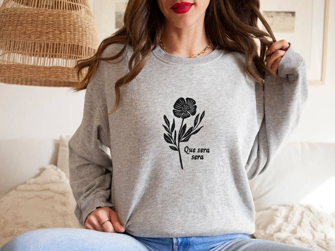Sweat-shirt Que sera sera, col rond UNISEXE en bambou, imprimé floral graphique français, pull en coton biologique naturel, estampillé main, mode éthique