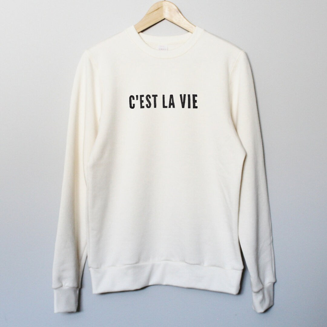 C'est la vie sweatshirt, bamboo UNISEX crewneck, french graphic print, natural organic coton sweater, hand stamped, ethical fashion