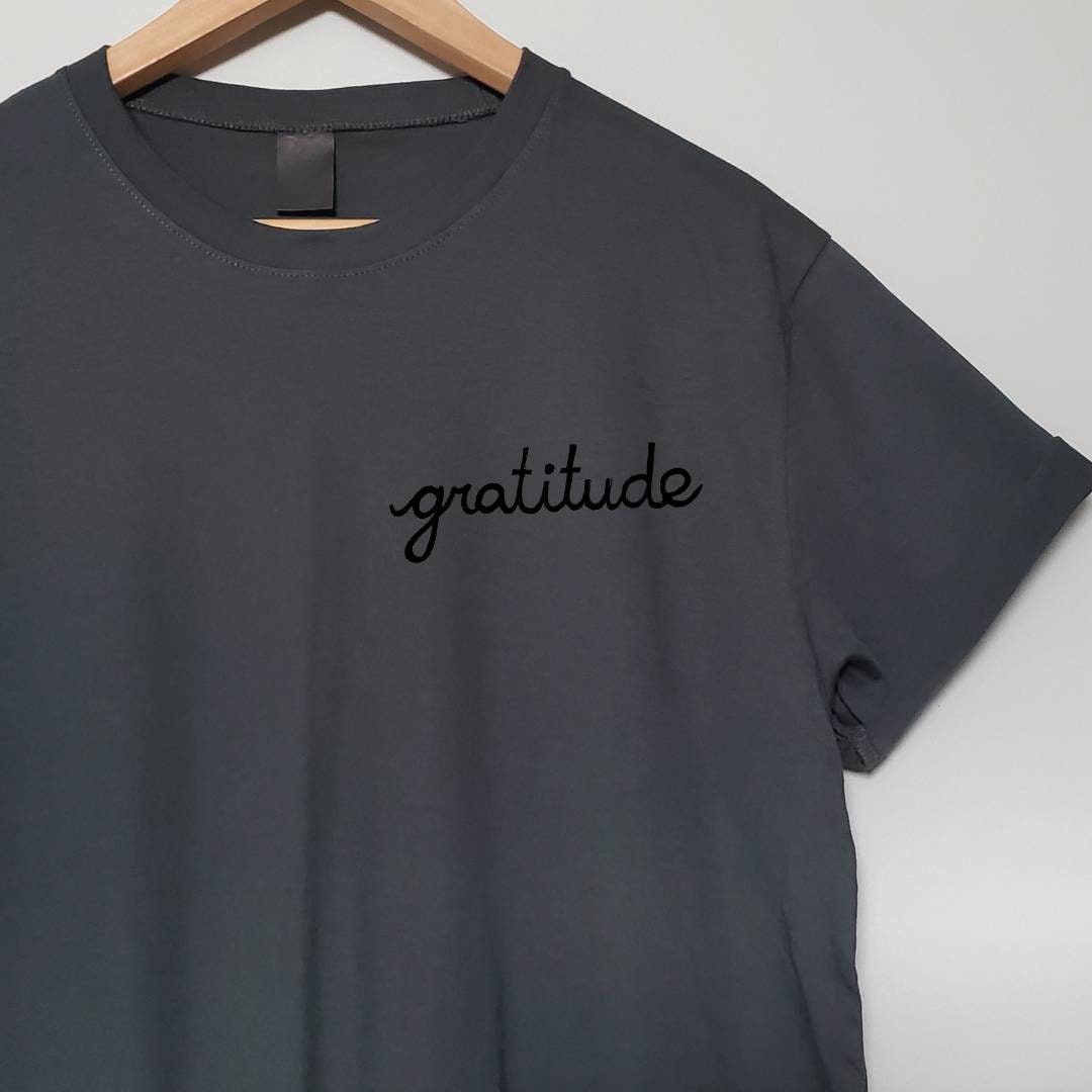 Gratitude t-shirt, hand printed UNISEX tshirt, calligraphy tee, minimalist fashion, unique clothing, gift for her or him, ethical fashion