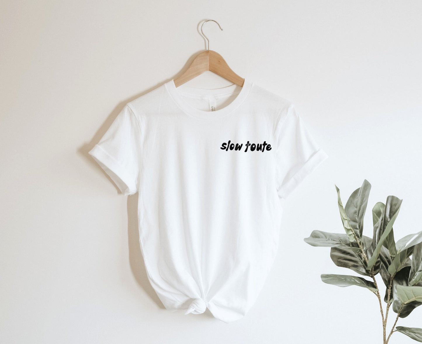 Slow toute t-shirt, hand printed UNISEX tshirt, calligraphy tee, minimalist fashion, unique clothing, french quote, ethical fashion