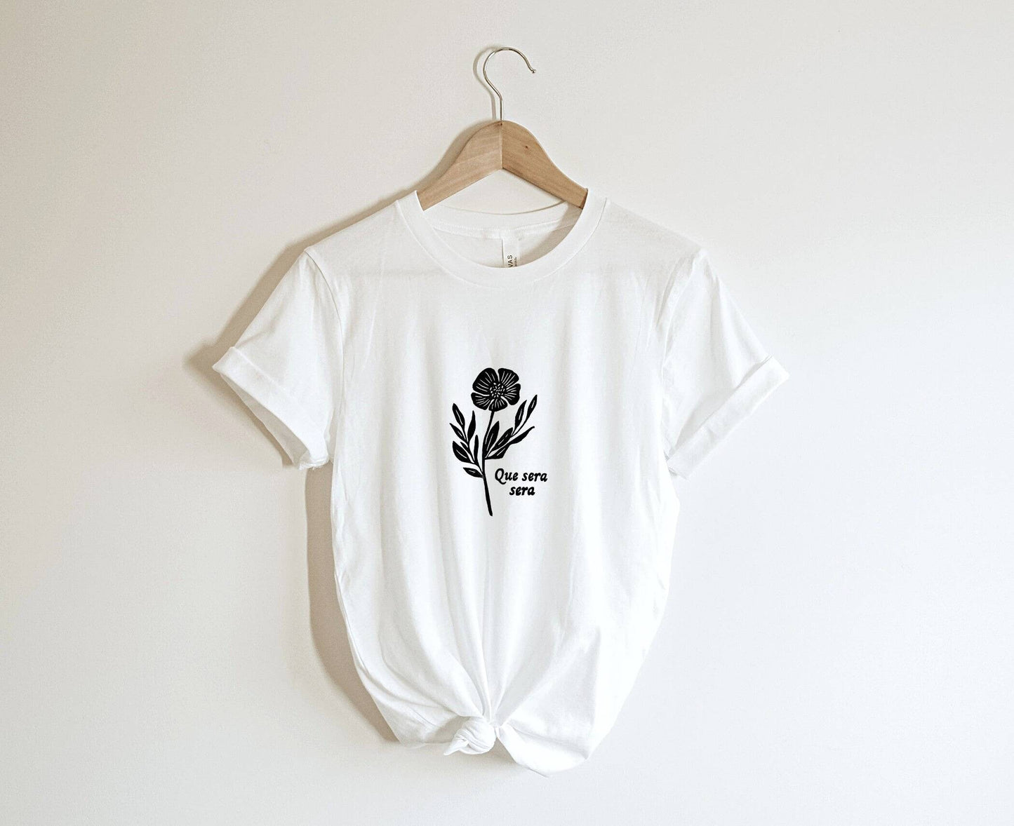 Que sera sera t-shirt, hand printed UNISEX graphic tshirt, french quote, floral tee, minimalist fashion, unique gift, ethical fashion