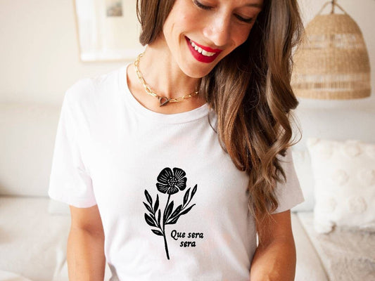 Que sera sera t-shirt, hand printed UNISEX graphic tshirt, french quote, floral tee, minimalist fashion, unique gift, ethical fashion