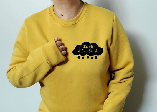 It's ok not to be ok sweatshirt, hand printed rainy cloud UNISEX crewneck, self care theme, mental health awareness tee, ethical fashion